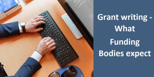 Grant writing - What Funding Bodies expect